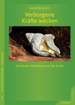 Verborgene Kräfte wecken (eBook, PDF) - Kurz, Sigrun