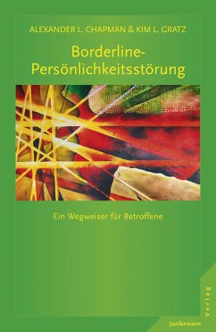 Borderline-Persönlichkeitsstörung (eBook, PDF) - Chapman, Alexander L.; Gratz, Kim L.