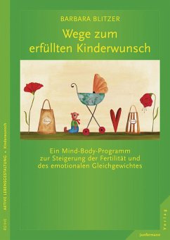 Wege zum erfüllten Kinderwunsch (eBook, PDF) - Blitzer, Barbara
