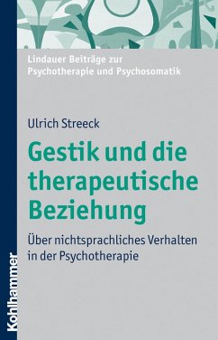 Gestik und die therapeutische Beziehung (eBook, ePUB) - Streeck, Ulrich