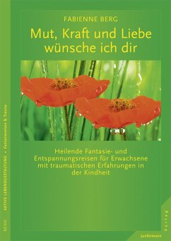 Mut, Kraft und Liebe wünsche ich dir (eBook, PDF) - Berg, Fabienne