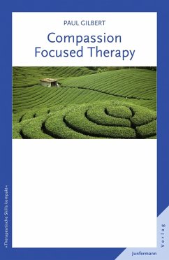 Compassion Focused Therapy (eBook, PDF) - Gilbert, Paul