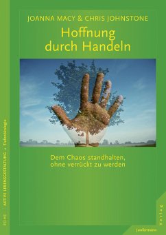 Hoffnung durch Handeln (eBook, PDF) - Johnstone, Chris; Macy, Joanna