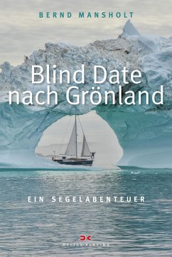 Blind Date nach Grönland (eBook, ePUB) - Mansholt, Bernd