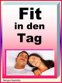 Fit in den Tag (eBook, ePUB) - Anastolsky, Georgius