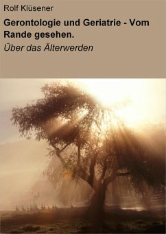 Cover Gerontologie und Geriatrie - Vom Rande gesehen. (eBook, ePUB)