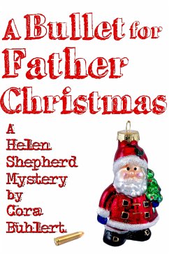 A Bullet for Father Christmas (eBook, ePUB) - Buhlert, Cora