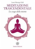 Meditazione Trascendentale (eBook, ePUB)