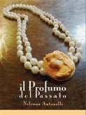 Il Profumo del Passato (eBook, ePUB)