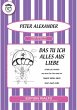 Das tu ich alles aus Liebe (eBook, ePUB) - Bild 1