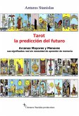 Tarot, la predicción del futuro. Arcanos mayores y menores (eBook, ePUB)
