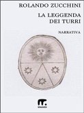 La leggenda dei Turri (eBook, ePUB)