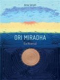 Ori Miradha (La Ricerca) (eBook, ePUB)