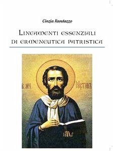 Lineamenti essenziali di didattica ermeneutica patristica (eBook, ePUB) - Randazzo, Cinzia