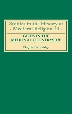 Gilds in the Medieval Countryside - Bainbridge, Virginia R