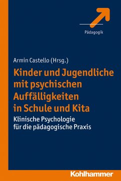 Kinder und Jugendliche mit psychischen Auffälligkeiten in Schule und Kita (eBook, ePUB)