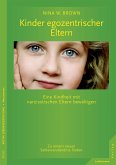 Kinder egozentrischer Eltern (eBook, PDF)