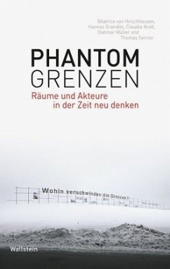 Phantomgrenzen - Grandits, Hannes;Kraft, Claudia;Müller, Dietmar