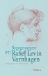 Begegnungen mit Rahel Levin Varnhagen - Bild 1