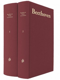 Ludwig van Beethoven Thematisch-bibliographisches Werkverzeichnis in 2 Bänden erweiterte Neuausgabe 2014