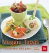 Veggie Tapas: Gemüse-Minis süß & pikant
