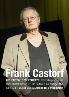 Die Erotik des Verrats - Castorf, Frank;Schütt, Hans-Dieter