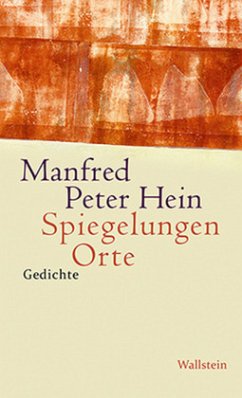 Spiegelungen Orte - Hein, Manfred Peter