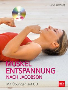 Muskelentspannung nach Jacobson, m. Audio-CD - Schwarz, Anja;Schwarz, Aljoscha