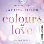 Entfesselt / Colours of Love Bd.1 (MP3-Download)