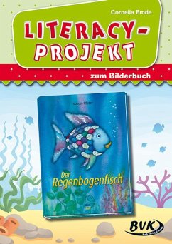 Literacy-Projekt zu Der Regenbogenfisch - Emde, Cornelia