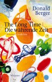 The Long Time   Die währende Zeit