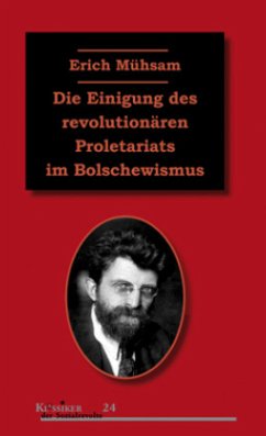Cover Die Einigung des revolutionären Proletariats im Bolschewismus