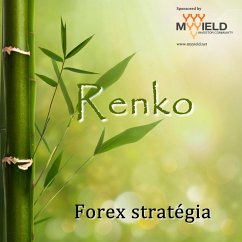 Renko Forex stratégia (eBook, ePUB) - Varkuti, Geza