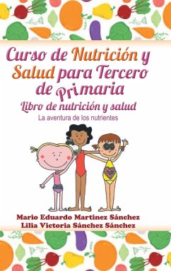 Curso de nutrición y salud para tercero de primaria - Martínez, Mario E.; Sánchez, Lilia V.