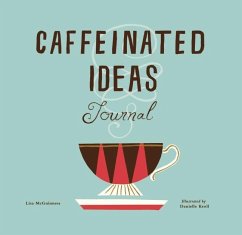 Caffeinated Ideas Journal - Mcguinness, Lisa