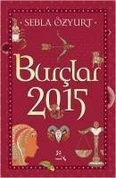 Burclar 2015 - Özyurt, Sebla