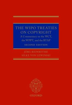 The Wipo Treaties on Copyright - Reinbothe, Jörg; Lewinski, Silke von