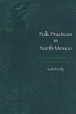 Folk Practices in North Mexico