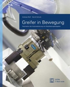 Greifer in Bewegung, m. 1 Buch, m. 1 E-Book - Wolf, Andreas;Schunk, Henrik