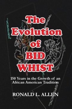 The Evolution of Bid Whist - Allen, Ronald L.
