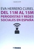 Del 11M al 15M : periodistas y redes sociales en España