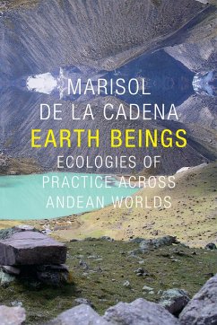 Earth Beings - De La Cadena, Marisol