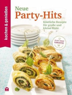Neue Party-Hits - Kochen & Genießen