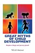 Great Myths of Child Development - Bild 1