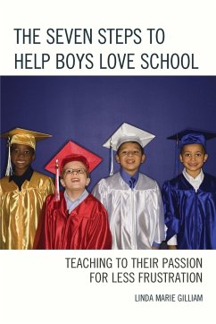 The Seven Steps to Help Boys Love School - Gilliam, Linda Marie