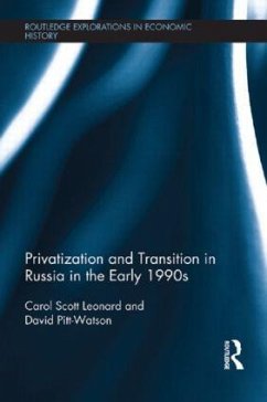 Privatization and Transition in Russia in the Early 1990s - Scott Leonard, Carol; Pitt-Watson, David