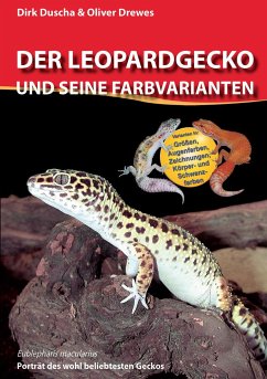 Der Leopardgecko und seine Farbvarianten - Duscha, Dirk;Drewes, Oliver