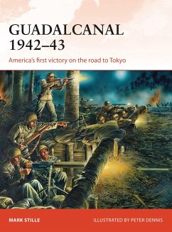 Guadalcanal 1942-43: America's First Victory on the Road to Tokyo - Stille, Mark