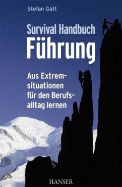 Survival-Handbuch Führung, m. 1 Buch, m. 1 E-Book - Gatt, Stefan