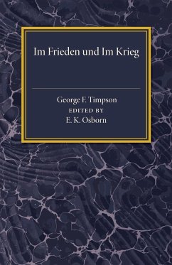 Im Frieden und Im Krieg - Timpson, George F.